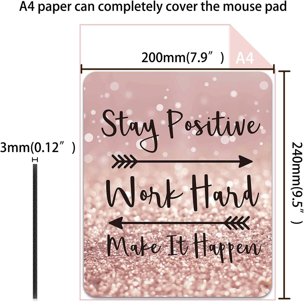 Inspirational Quote Mouse Pad, Mouse Pad for Women Stay Positive Work Hard and Make It Happen 9.5X7.9 Inch (24X20X0.3Cm)